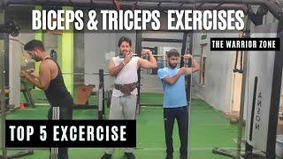 TOP 5 EXCERCISE BICEPS AND TRICEPS | JATIN VERMA FIT-NES | THE WARRIOR ZONE