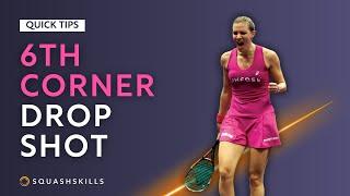 Squash Tips: 6th Corner Drop Shot | With Laura Massaro