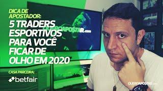  5 Traders Esportivos pra você ficar de olho em 2020!