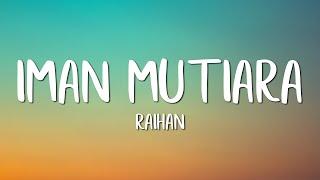 Raihan - Iman Mutiara (Lirik)