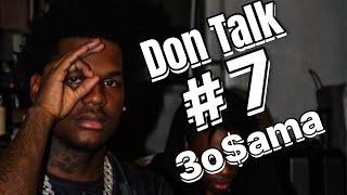 Don Talk # 7 w/ 3o$ama