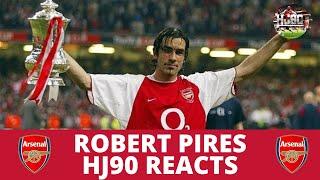 ROBERT PIRES | HJ90 REACTS