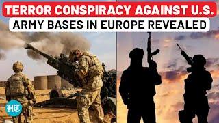 U.S. Bases In Europe On Radar Of Terrorists? Biden Raises Threat Level To ‘Highest In 10 Years’