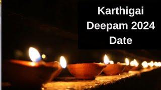 Karthigai Deepam 2024- When is Karthigai Deepam Date 2024- Thiruvannamalai Deepam 2024 Date