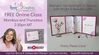  Pretty Pleats Fun Fold Card using Stampin' Up! Spotlight on Nature