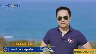 Cảm nhận Shark Louis Nguyễn về Novaworld Phan Thiết- Tư vấn như chính mình mua-0906.787.123