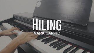 Hiling - Mark Carpio (Piano Cover)