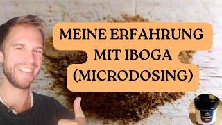 MEINE ERFAHRUNG MIT IBOGA MICRODOSING | BEWUSSTSEINSERWEITERUNG (ERFAHRUNGSBERICHT)