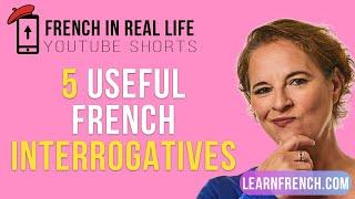 French in Real Life: 5 French INTERROGATIVE Words / How to ask QUESTIONS in French #Shorts