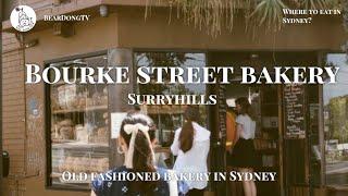 BearDongTV: Where to eat in Sydney? EP.15 : Bourke street bakery surryhills