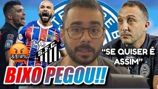 ”JOGAR NO BAHIA É MAIS VANTAGEM DQ NO SANTOS”: SANTISTA REVOLTADO COM CONTRATAÇÃO DE THACIANO