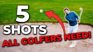 5 Shots EVERY GOLFER Needs (And How To Play Them)!