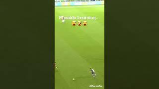 Ronaldo is still learning...