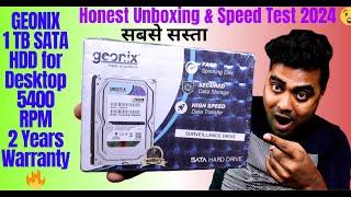 GEONIX 1 TB SATA HDD for Desktop 5400 RPM 2 Years Warranty  | Honest Unboxing & Speed Test  2024 