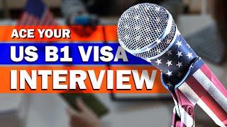 US B1 Visa Interview Questions and Answers for 2025 | US visa