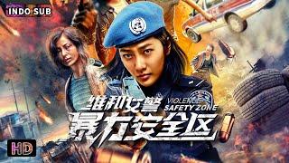 【INDO SUB】Violence Safety Zone | Polisi wanita pemberani menjaga perdamaiani | Film China 2023