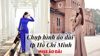 Chụp hình áo dài tại TP HCM - Miss Áo Dài