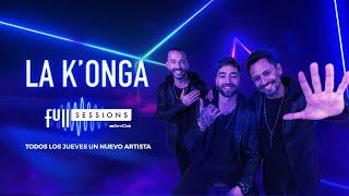 LA K´ONGA || Full Sessions