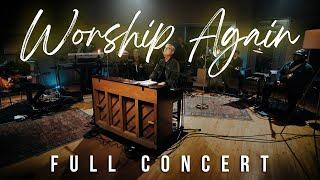 Worship Again with Don Moen (Live Concert) Full Version