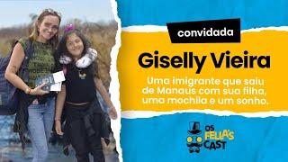 Giselly Vieira - Imigrante que atravessou fronteira sozinha - Os Fellas Cast