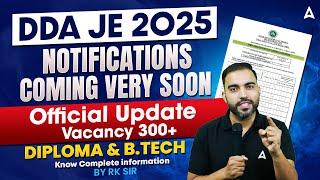 DDA JE Vacancy 2025 | Diploma & B.Tech Eligible | DDA Recruitment 2025 | Know Complete Details