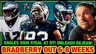 BRADBERRY TO MISS 6-8 WEEKS! EAGLES CLAIM BYRON YOUNG & ITS A BIG MOVE! UNLEASH COOPER DEJEAN!