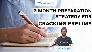 6 Month Preparation Strategy For Cracking Prelims | UPSC CSE/IAS 2020 | Jatin Gupta