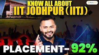 IIT Jodhpur (IITJ) Review | Courses, Admission 2024, Placements, Cutoff, Fees | Rahul Dhakad Sir