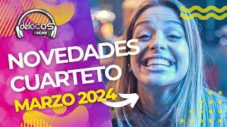 Novedades Cuarteto Marzo 2024 | De Locos Online