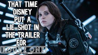 That Time Disney Put a Lie-shot in the Trailer for Rogue One