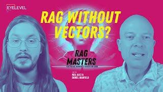 RAG Without Vectors? Is it Better!?!? With EyeLevel CEO Ben Fletcher