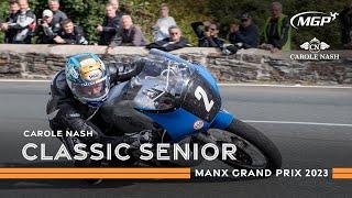 Race Highlights - Carole Nash Classic Senior | Manx Grand Prix 2023