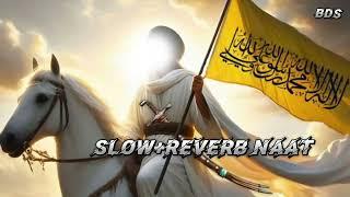 Top Spiritual Kalam | Aj Bhi Kanpy Sun Kar Khyber • Haider Haider | (Slow+Reverb) || #naat