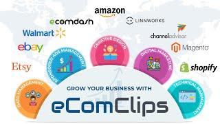 eComClips - A Multi-level Ecommerce Service Provider Company to Manage & Grow Your Online Business
