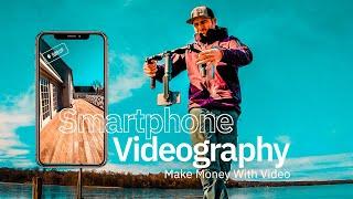 How To Shoot Cinematic Video With A Smartphone | Make Money With Videos