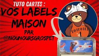 Tuto Cartes : Vos labels maison par @nounoursgrospet