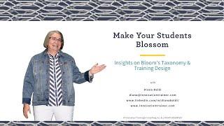 Make Your Students Blossom: Insights on Bloom's Taxonomy and Training Design