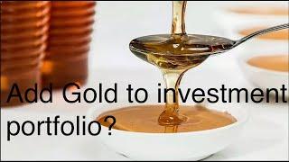 Should we include gold in our long term investment portfolios?