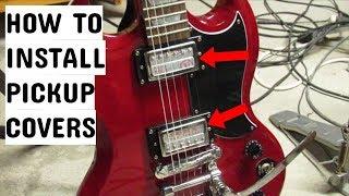 Installing Humbucker Pickup Covers on an SG