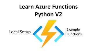 Learn Azure Functions Python V2 (Local Setup and Examples)