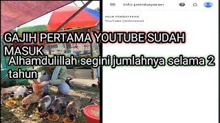 GAJIH PERTAMA YOUTUBE SELAMA 2 TAHUN SUDAH MASUK SEGINI AlHAMDULILLAH