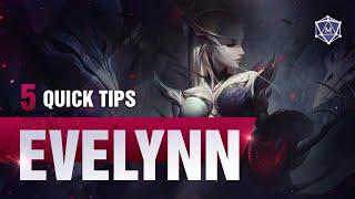 5 Quick Tips to Climb Ranked: Evelynn
