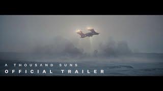 A THOUSAND SUNS - TRAILER