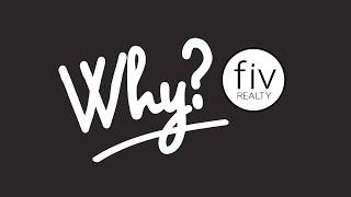 Why Fiv Realty?