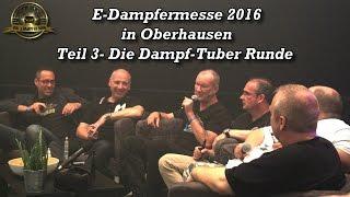 E-Dampfermesse 2016  - Die Dampf-Tuber Runde beim SteamTeam