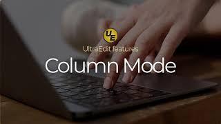 How to use column mode in UltraEdit text editor