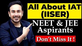 All About IAT 2024 For IISER | Forms Other than NEET & JEE | Math's & Biology Students | #neet2024