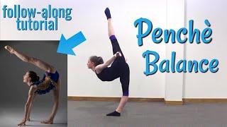 HOW TO DO A PENCHE BALANCE FOR DANCERS AND GYMNASTS- FOLLOW-ALONG TUTORIAL