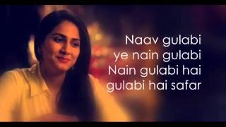 Gulabi Lyrics (Shuddh Desi Romance)