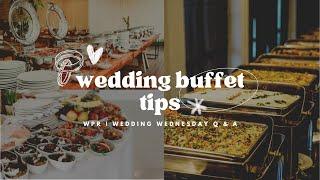 Wedding Buffet Tips | Ideas | Layout | Decoration | Set-up
